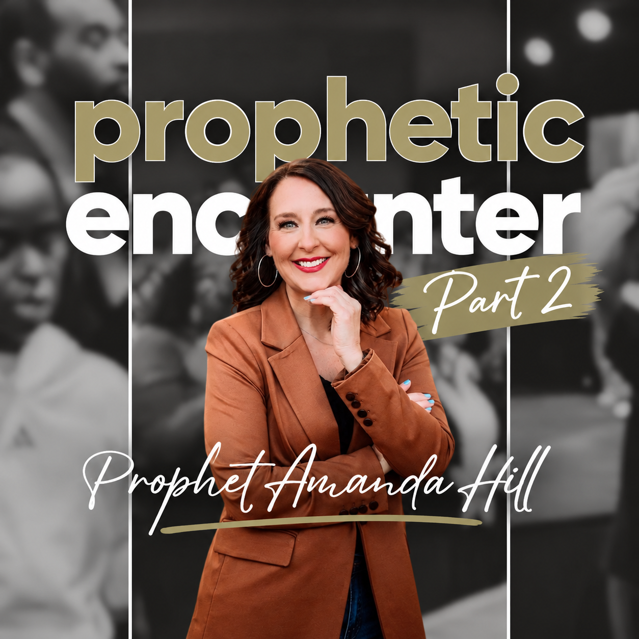 Prophetic Encounter Part 2

with Prophet Amanda Hill
